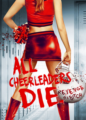 Wszystkie cheerleaderki zginą / All cheerleaders die (2013)