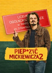 Pieprzyć Mickiewicza 2 (2025) Cały film PL