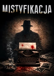 Mistyfikacja (2010) Cały Film PL
