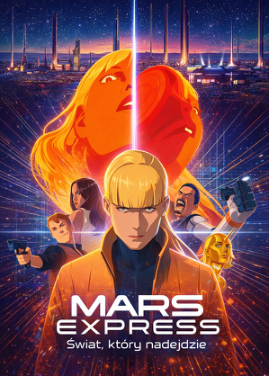 Mars Express. Świat, kt&oacute;ry nadejdzie (2023)
