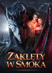 Zaklęty w smoka (2015) Lektor PL