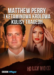 Matthew Perry i Ketaminowa Kr&oacute;lowa: kulisy tragedii (2025) Lektor PL