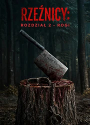 Rzeźnicy: Rozdział 2 - Rogi (2024) Lektor PL