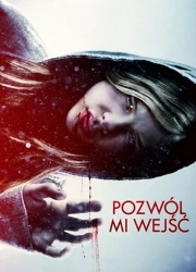 Pozw&oacute;l mi wejść (2010) Lektor PL
