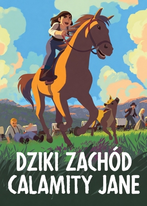 Dziki Zach&oacute;d Calamity Jane / Calamity, une enfance de martha jane cannary (2020)
