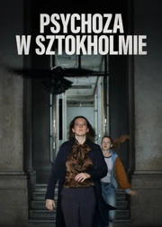 Psychoza w Sztokholmie (2020) Lektor PL