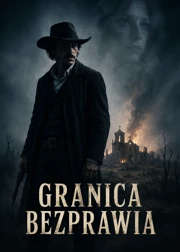 Granica bezprawia (2023) Lektor PL