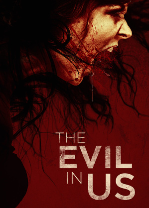 Zło w każdym z nas / The evil in us (2016)
