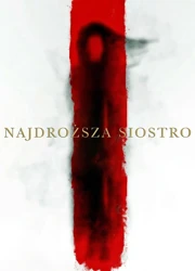 Najdroższa siostro (2016) Napisy PL