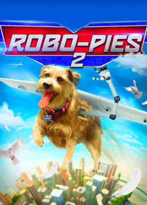 Robo-pies 2 / Robo-dog: airborne (2017)