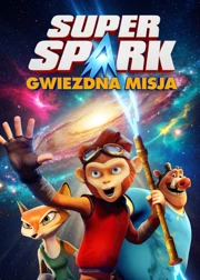 Super Spark: Gwiezdna misja (2016) Dubbing PL