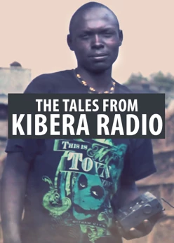 Opowieści z Radia Kibera (2012) - film dokumentalny