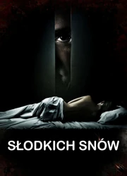Słodkich sn&oacute;w (2011) Lektor PL