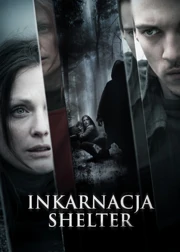 Inkarnacja / Shelter (2010) Lektor PL