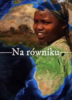 Na równiku (2010) - film dokumentalny