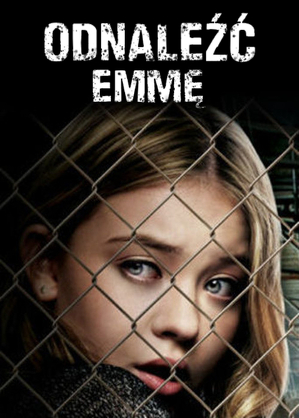 Odnaleźć Emmę / Stolen from the suburbs (2015)