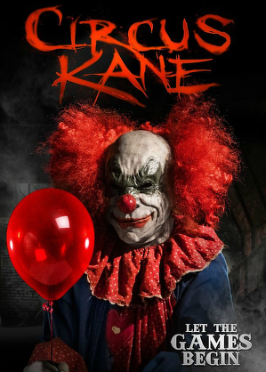 Cyrk Kane - Krwawe igrzyska / Circus kane (2017)