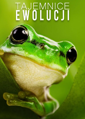 Tajemnice ewolucji - program przyrodniczy / Mysteries of evolution