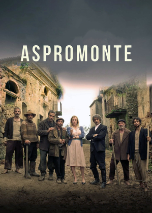 Aspromonte / Aspromonte - la terra degli ultimi (2019)