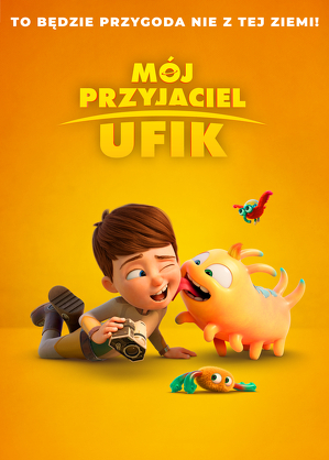 M&oacute;j przyjaciel Ufik / Terra willy: planète inconnue (2019)