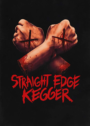 Straight Edge aż po gr&oacute;b / Straight edge kegger (2019)