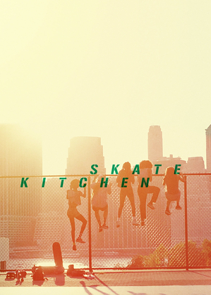 Skejterka / Skate kitchen (2018)