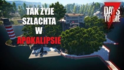 7 Days To Die | PRZEGLĄD BAZ WIDZÓW | #20