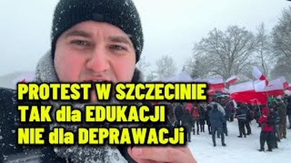 PROTEST W SZCZECINIE! TAK dla EDUKACJI! NIE dla DEPRAWACJI!