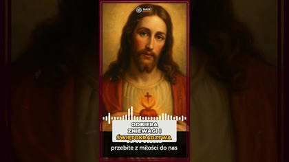 Jezus: Niewdzięczność Ludzi i Jego Boskie Serce