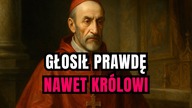 Nie uginał się przed nikim - Świątobliwy Stanisław Hozjusz (6 sierpnia)