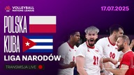 POLSKA VS KUBA NA ŻYWO - SIATKÓWKA - LIGA NARODÓW - 17. 07. 2025r.
