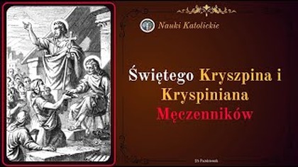 Szewcy, którzy zawstydzili cesarza - św.  Kryszpin i Kryspinian (25 października)