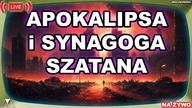 APOKALIPSA i SYNAGOGA SZATANA /Księga Apokalipsy/