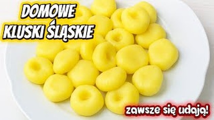 Najlepsze KLUSKI ŚLĄSKIE  Zrób tak, a wyjdą IDEALNE  tylko 3 składniki!
