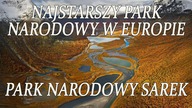 NAJSTARSZY PARK NARODOWY W EUROPIE