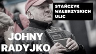 JOHNY RADYJKO-STAŃCZYK WAŁBRZYSKICH ULIC