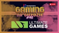 ULTIMATE GAMES | GAMING NA GIEŁDZIE #46