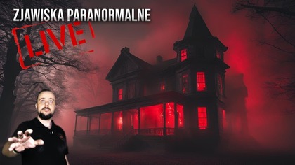 PARANORMALNY LIVE | ODCINEK ANALIZA |  [ NA ŻYWO ]