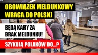 Obowiązek meldunkowy wraca do Polski | Będą Kary za brak meldunku! | Szykują nas do?