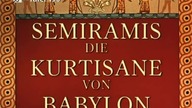 Królowa Babilonu ( Semiramide - Kurtyzana Babilonu ) Queen of Babylon - La cortigiana di Babilonia (