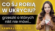 Grzeszki Świadków Jehowy - co robią w ukryciu? Czego nie mówią głośno? Kawka z Sarą 19-10