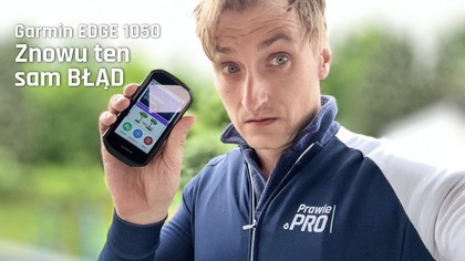 Postanowiłem Garminowi dać jeszcze jedną szansę.  Niepotrzebnie.  Test Edge 1050.