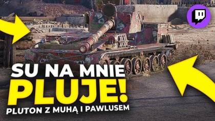 PLUTONIMY Z PAWLUSEM I STARĄMUHĄ NA TWITCH #1 - WORLD OF TANKS