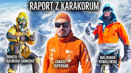 POLACY RUSZAJĄ W KARAKORUM! K2, BROAD PEAK, NANGA PARBAT (Kowalewski, Supergan, Rasińska-Samoćko)