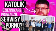 Katolik-dziennikarz prowadził serwisy porno?! | Którędy do Nieba