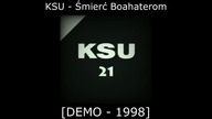 KSU - Śmierć Bohaterom [DEMO - 1998]