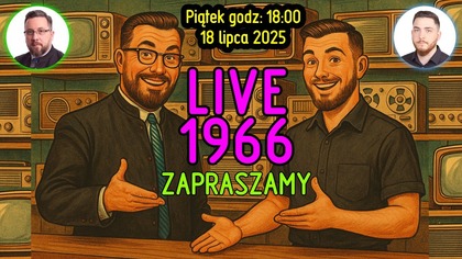 Akcja produkcyjna 2025 - LIVE 18 lipca 2025 - piątek 18:00