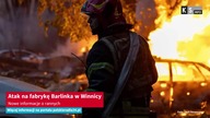 Atak na fabrykę Barlinka w Winnicy.  Nowe informacje o rannych [KS Info]