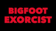 Klątwa Wielkiej Stopy - Bigfoot Exorcist 2024 aut.pl