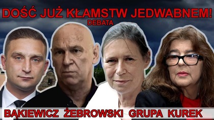 Wielka debata na polach Jedwabnego - Żebrowski, Grupa, Kurek, Bąkiewicz